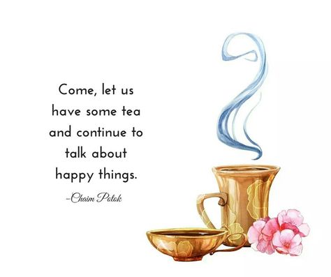 tea quote Dragon Lilly, Cup Of Tea Quotes, Tea Sayings, Tea Poems, Tea Quotes Funny, Tea Time Quotes, Coffee With Jesus, Morning Massage, Victorian Tea Party