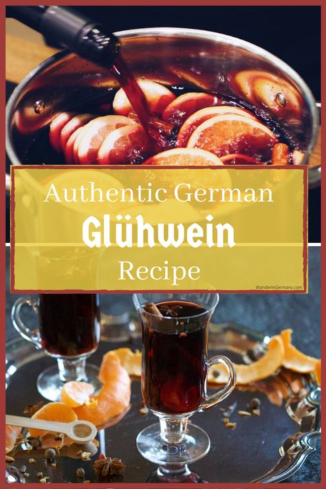 German Spiced Wine, Gluhwein Recipe Germany, Christmas Mead Recipe, German Gluhwein Recipe, Authentic Gluhwein Recipe, German Christmas Dinner, Germany Market, German Christmas Market Food, Glogg Recipe