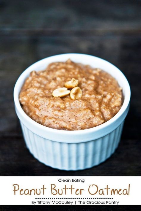 breakfast Peanut Butter In Oatmeal, Peanut Butter Oatmeal Recipes, Peanut Butter Oatmeal Breakfast, Clean Oatmeal, Oatmeal With Peanut Butter, Healthy Peanut Butter Oatmeal, Pb Oatmeal, Recipes Peanut Butter, Oatmeal Peanut Butter