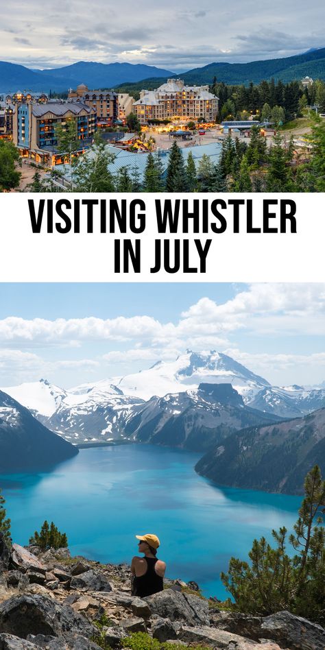 Whistler British Columbia, Things To Do In Whistler Canada Summer, Canada Summer Outfits, Whistler Canada Summer, Fairmont Whistler, Whistler Summer, British Columbia Road Trip, Vancouver Vacation, Squamish Bc