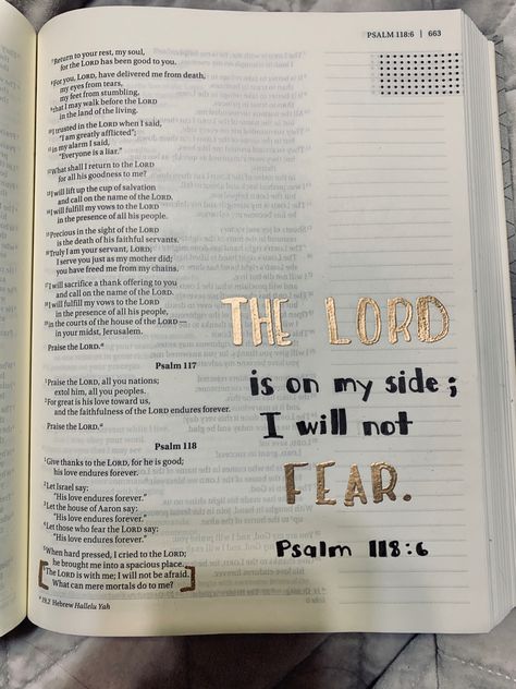 Psalm 118:6 - “The Lord is with me; I will not be afraid. What can mere mortals do to me?” The Lord Is With Me, Psalm 118 6, Psalm 118, Deliver Me, Be Afraid, Bible Journaling, The Lord, Psalms, Worship