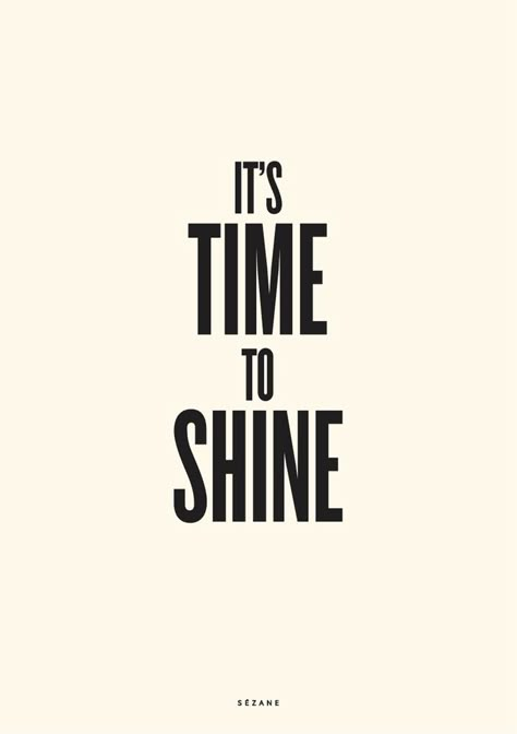 Shine Typography, Phrase Motivation, Shine Quotes, Motivational Phrases, Fashion Quotes, To Shine, Quote Aesthetic, The Words, Positive Affirmations