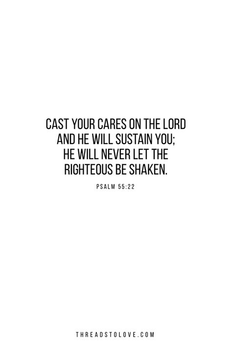 “Cast your cares on the Lord and he will sustain you; he will never let the righteous be shaken.” - Psalm‬ ‭55:22‬ Psalms 55:22 Wallpaper, Cast Your Cares On The Lord, Psalm 55:22, Psalms 55 22, Verse Calligraphy, Psalm 55, Bible Verse Calligraphy, Scripture Inspiration, Christian Advice