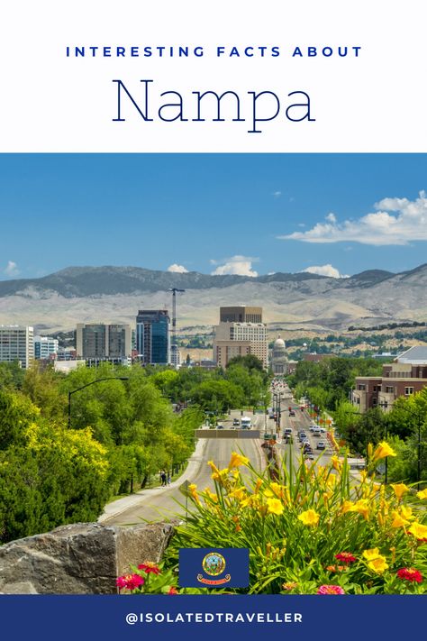 10 Interesting Facts About Nampa 2 Nampa Idaho, 10 Interesting Facts, Twin Falls, Forced Labor, Interesting Facts, Facts About, The Locals, Idaho, Places To Go