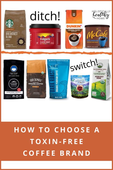 Best Coffee Brands, Nontoxic Swaps, Caffeine Free Coffee, Non Toxic Living, Chemical Free Food, Nontoxic Living, Evening Coffee, Clean Coffee, Coffee Plants