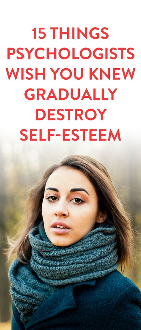 15 Things Psychologists Wish You Knew Can Gradually Destroy Self-Esteem Life Hack Quotes, Self Confidence Tips, Emotional Skills, Confidence Tips, Healthy Mindset, Personality Types, Family Quotes, Psychologist, Inspiring Quotes