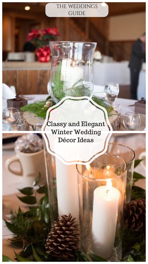 Center Piece For Winter Wedding, Winter Wedding Reception Centerpieces, Winter Center Piece Ideas, Elegant Winter Wedding Centerpieces, Winter Woodland Wedding Decor, Winter Wonderland Wedding Table Decor, Evergreen Wedding Decor, Christmas Wedding Simple, Winter Centerpieces For Table Wedding