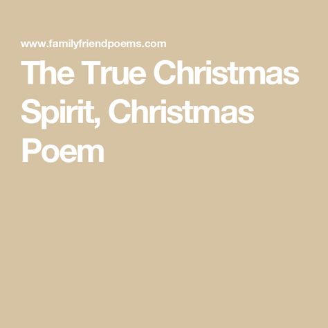 The True Christmas Spirit, Christmas Poem Twas The Night Before Christmas Poem Free Printable, No Christmas Spirit Quotes, True Meaning Of Christmas Quotes Jesus, Christmas Poems Inspirational, Christmas Poems For Church, Christmas Rhymes, Short Christmas Poems, Christmas Quotes Jesus, Christmas Poetry