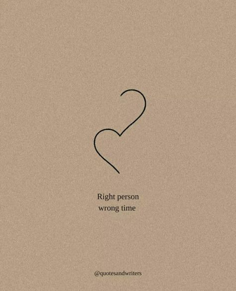 Im Not Wrong Quotes, Right Person At Wrong Time, Why Does Everything Go Wrong Quotes, Right Man Wrong Time Quotes, Quotes About Wrong Timing Love, Right Love Wrong Time Tattoo, In Love With The Wrong Person, Right Guy Wrong Time Quotes, Right People Wrong Time Quotes