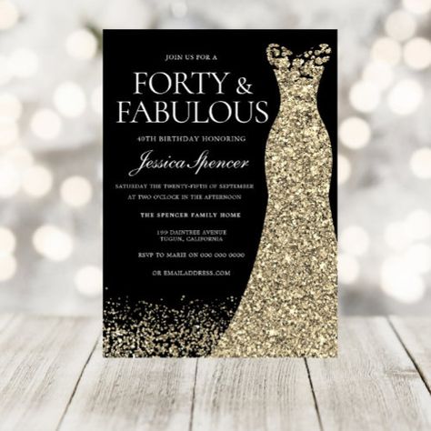 Black Golden Dress Womans 40th Birthday Party for $2.95 - Birthday Invitations Black And Golden Dress, Black Gold Dress, 40th Birthday Party Invites, 70th Birthday Invitations, 50th Birthday Party Invitations, Turning 40, 40th Birthday Party, 60th Birthday Invitations, Gold And Black Dress