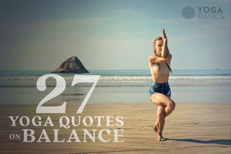 Yoga Balance Quotes, Quotes On Balance, Easy Yoga Poses For Beginners, Yoga Teacher Quotes, Yoga Class Themes, Yoga Quotes Mindfulness, Basic Poses, Yoga Basics, Yoga Thoughts