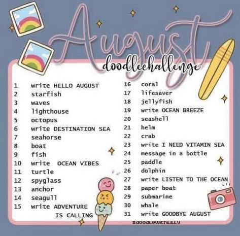 August Drawings Ideas, August Drawing Challenge, August Drawing Prompts, August Journal Prompts, Art Journal Challenge, 30 Day Drawing Challenge, I Need Vitamin Sea, Journal Challenge, Drawing Ideas List