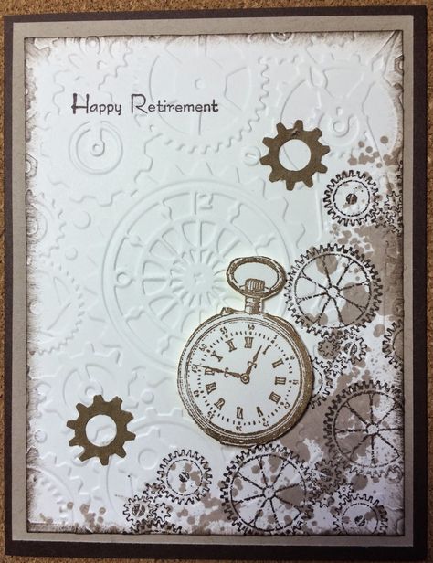 Kathie's Cards: Retirement! Retirement! Retirement! Retirement Card Ideas, Diy Retirement Cards, Dcwv Cards, Retirement Cards Handmade, Steampunk Cards, Vintage Cards Handmade, Clock Card, Retirement Ideas, Card Inspo