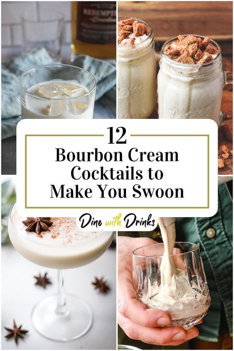 Collage of 4 bourbon cream cocktails. Burbon Cream Drink, Bourbon Dessert Cocktail, Cream Bourbon Recipes, Bourbon Cream Drink Recipes, Recipes With Bourbon Cream, Bourbon Cream Cocktail Recipes, Doughball Whiskey Recipes, Sweet Bourbon Drinks, Bourbon Shots Recipes