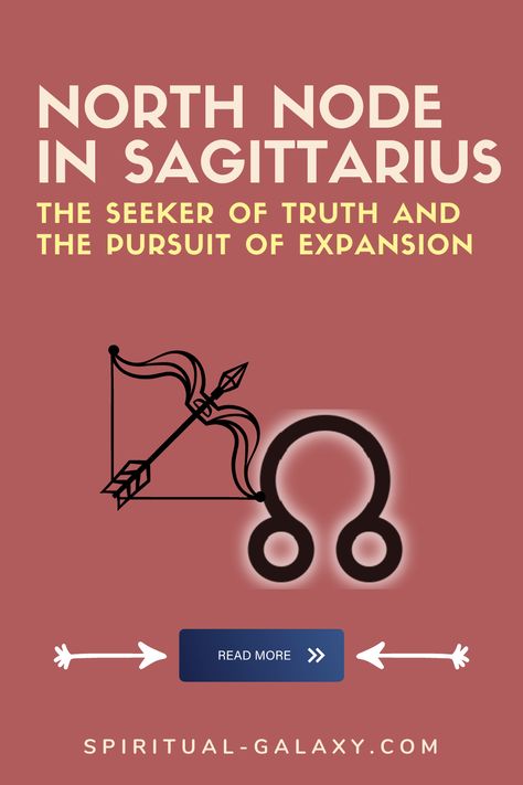 North Node In Sagittarius: The Seeker Of Truth And The Pursuit Of Expansion Sagittarius North Node, North Node In Sagittarius, North Node Sagittarius, North Node, Scorpio Zodiac Facts, Astrology Facts, Scorpio Zodiac, Natal Charts, Zodiac Art