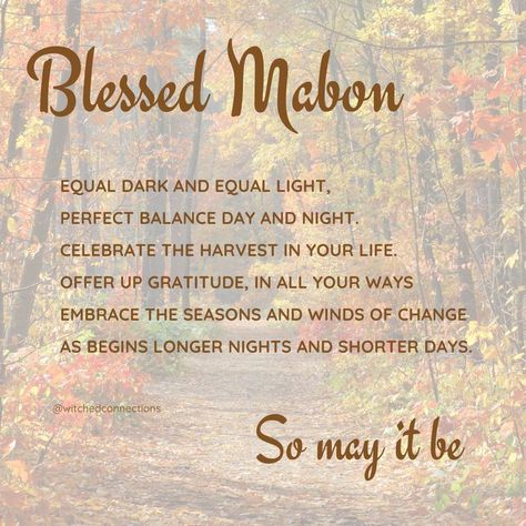 A blessing in honor of Mabon Mabon Celebration Quotes, How To Celebrate Mabon, Mabon Southern Hemisphere, Solitary Mabon Ritual, Celebrate Mabon, Wind Of Change, A Blessing, Gratitude, Wheel