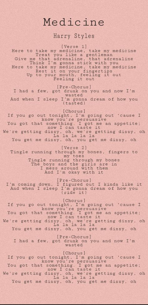 Harry Styles Medicine Lyrics Medicine Lyrics Harry Styles, Harry Styles Medicine Poster, Harry Styles Songs Quotes, Him Harry Styles Lyrics, Harry Styles Medicine Tattoo, Quotes From Songs Lyrics Harry Styles, Cute Harry Styles Lyrics, Harry Styles Medicine Wallpaper, Best Harry Styles Lyrics