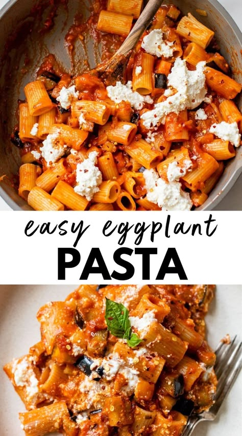 Pasta With Aubergine, Eggplant Recipes Pasta, Roasted Eggplant Pasta, Ricotta Pasta Recipes, Cook Eggplant, Easy Eggplant, Eggplant Pasta, Eggplant Recipes Easy, Vegan Eggplant