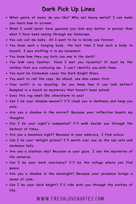 250+ Best Dark Pick Up Lines Best Pick Up Lines For Him, Juicy Pick Up Lines, Dark Pickup Lines, Pick Up Lines For Your Boyfriend, Rizzed Up Pick Up Lines Dirty, Racists Pick Up Lines, Pick Up Lines Snapchat, Rizz Pick Up Lines For Boys, Rizz Pick-up Line Over Text