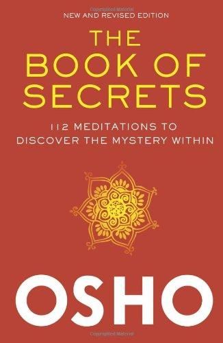 The Book of Secrets: 112 Meditations to Discover the Mystery Within Osho Books, Book Of Secrets, Bestseller Books, Mystery School, Spiritual Books, Occult Books, Osho Quotes, Secret Book, Development Books