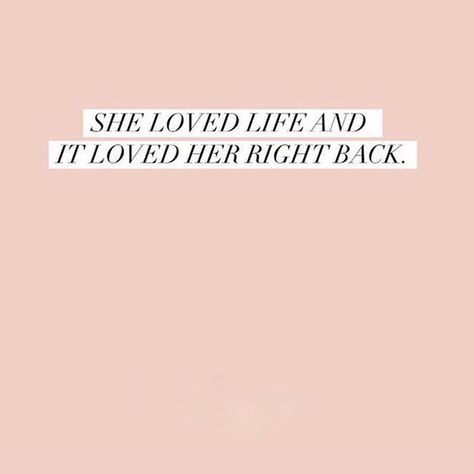 She loved life & it loved her right back. #quotes #inspiration #inspiring Frases Tumblr, Happiness Quotes, Life Quotes Love, Feeling Lost, May 11, Inspirational Quotes Motivation, Pretty Words, Cute Quotes, Happy Quotes