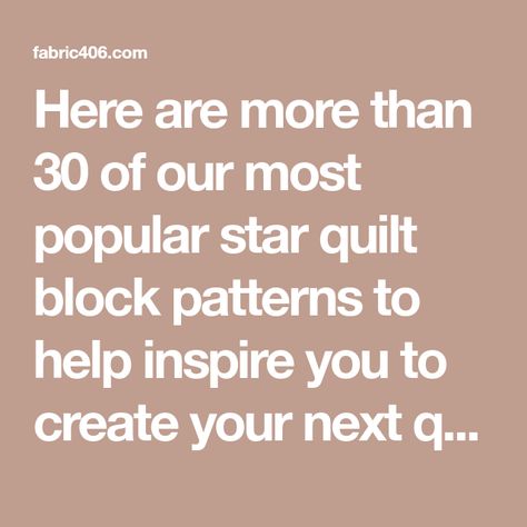 Here are more than 30 of our most popular star quilt block patterns to help inspire you to create your next quilt! Star Quilt Block Patterns, Puzzle Quilt, Card Basket, Basket Quilt, Half Square Triangle, Star Quilt Blocks, Star Blocks, Star Quilt Patterns, Block Patterns