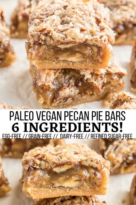 Paleo Pecan Pie Bars, Sugar Free Desserts For Thanksgiving, Easy Paleo Desserts, Paleo Vegan Recipes, Gf Bars, Paleo Fall Recipes, Vegan Pecan Pie Bars, Sugar Free Vegan Desserts, Keto Pecan Pie Recipe