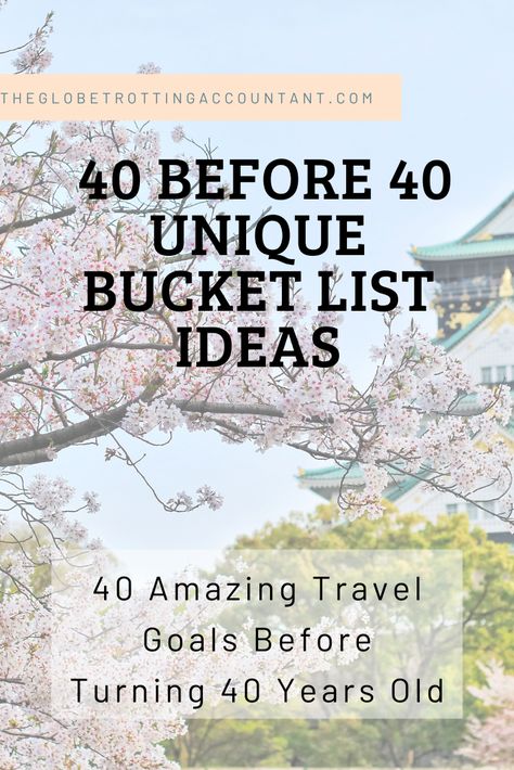 40 amazing bucket list ideas that will inspire you to reinvent yourself before you turn 40. #40Before40 #Travel #TravelBucketlist #BucketList #TheGlobetrottingAccountant #TravelBudget #TravelDestinations 40th Birthday Bucket List Ideas, Things To Do Before 40 Turning 40, Things To Do In Your 30s Bucket Lists, Goals Before Turning 40, 40 Things Before 40, 40 Things To Do When You Turn 40, Yearly Bucket List Ideas, 40 By 40 Bucket List, Bucket List Ideas Travel Places To Visit