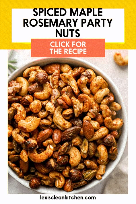 Spiced Maple Rosemary Party Nuts Party Nuts Recipe, Roasted Nuts Recipe, Spiced Nuts Recipe, Flavored Nuts, Lexi's Clean Kitchen, Power Breakfast, Christmas Cocktail Party, Eat Happy, Christmas Food Gifts