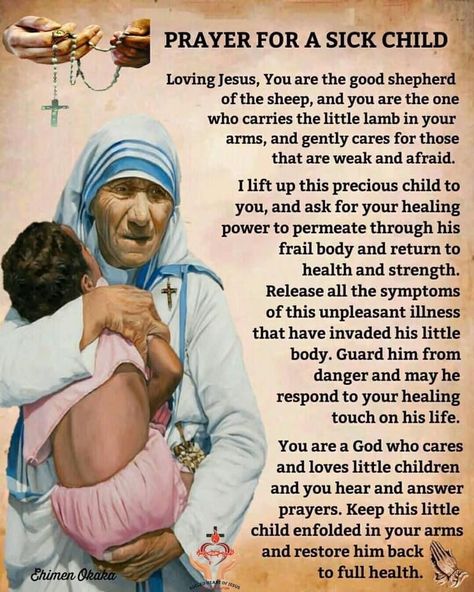 Sick Child Prayer, Prayers For Health And Healing For Child, Prayers For Sick Child, Mother Teresa Prayer, Prayers Healing, Rosary Prayers Catholic, Catholic Devotions, Prayer For The Sick, Prayers For My Daughter