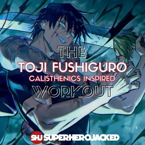 Toji Fushiguro Physique Workout, Toji Physique Workout, Chalistenic Workout At Home, Toji Fushiguro Workout Routine, Toji Fushiguro Workout, Toji Workout Routine, Toji Fushiguro Physique, Toji Workout, Anime Workout Routine