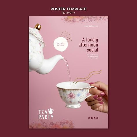 High Tea Poster Design, Afternoon Tea Poster Design, Tea Poster Design Ideas, Tea Advertising Design, Tea Menu Design, Tea Graphic Design, Tea Poster Design, Tea Party Poster, Free Poster Templates