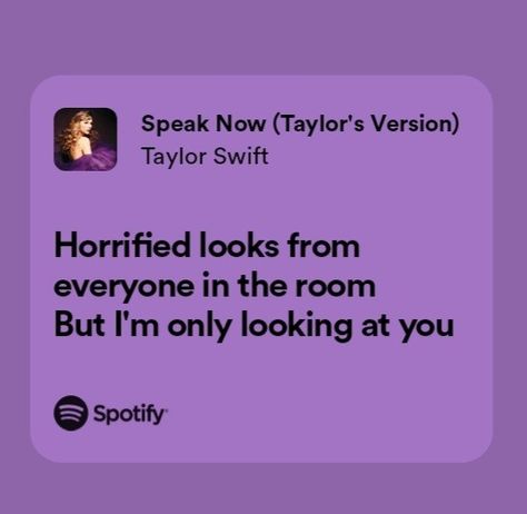 Speak Now Song Aesthetic, Speak Now Spotify Lyrics, Speak Now Song Lyrics, Speak Now Lyrics Taylor Swift, Speak Now Taylors Version Lyrics, Speak Now Spotify, Taylor Swift Lyrics Purple, Speak Now Album Lyrics, Speak Now Quotes