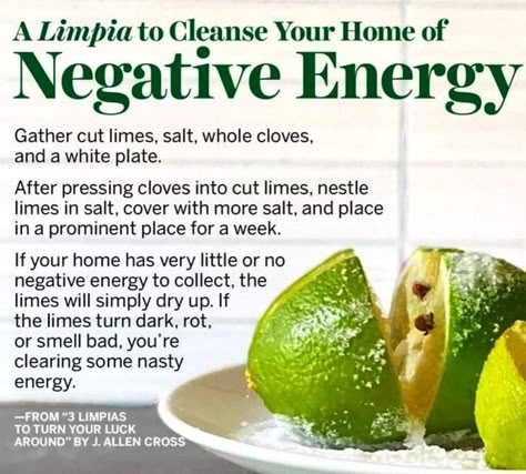 Lime Protection Spell, How To Cleanse A Home Of Negative Energy, Cleaning Negative Energy Home, Herbs To Cleanse Negative Energy, Cleanse Negative Energy Spiritual, Cleansing Self Of Negative Energy, Get Rid Of Negative Energy, Negative Energy Cleanse, House Cleansing