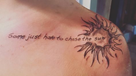 "She'll be here until she runs • some just have to chase the sun" -Kenny Chesney, Wild Child Kenny Chesney Tattoo Ideas, Kenny Chesney Tattoo, Chasing The Sun, Sun Tattoo, Kenny Chesney, New Tattoos, Tattoos And Piercings, Tattoo Quotes, Cool Tattoos