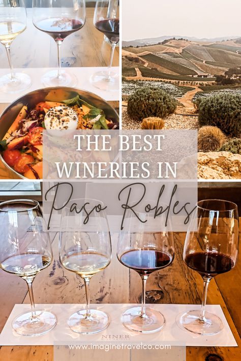 Paso Robles Best Wineries California Wine Country Vacation, Paso Robles Wineries, Most Delicious Food, California Winery, Wine Country Travel, Travel Foodie, Wine Tasting Experience, Honeymoon Planning, Travel Bucket List Usa