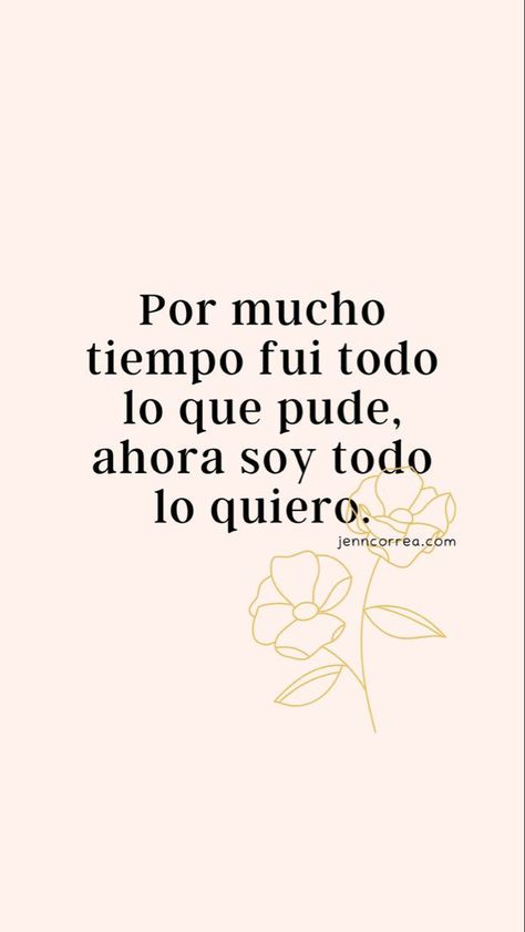 Spanish Quotes With Translation, Team Motivational Quotes, Cutie Quote, Love Me More, Positive Mood, Different Quotes, Motivational Phrases, More Than Words, Spanish Quotes