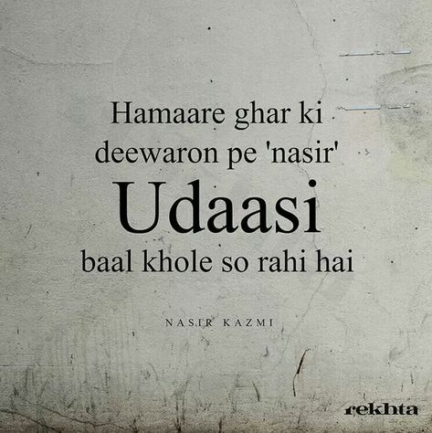 Nasir Kazmi Poetry, 2 Lines Poetry, Poetry In Hindi, Mirza Ghalib, Poetry Hindi, Poetry In Urdu, Tumblr Photography, Deep Words, Urdu Poetry