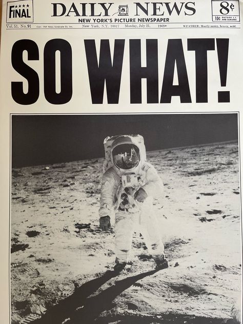 Poster Title:  So What original vintage poster moon landing satire joke newspaper daily news Company: Pandora Box Circa: 1970s  Material: Stock Paper  Item: Vintage Poster Size: 23"x 35"(Approx.)  Colors:  multicolored  100% GENUINE, VINTAGE, POSTER! This poster is in Good Condition. (Please see all of the photos provided for greater detail, and feel free to ask if you would like more.) There are NO stains, water damage or pinholes.  All posters have been preserved in a large tuppaware bin, kept Vintage Newspaper Poster, News Paper Design Creative, Vintage Environmental Posters, Vintage Newspaper Ads, Newspaper Headlines Design, Retro Newspaper Aesthetic, News Paper Poster, Retro Vintage Poster, 60s Newspaper