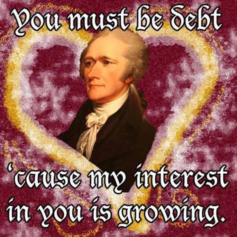 Alexander Hamilton Valentine Day Card. Hamilton Pick Up Lines, Hamilton Valentine, Nerdy Pick Up Lines, Historical Humor, Pick Up Lines Cheesy, History Major, Pick Up Lines Funny, History Jokes, Pickup Lines