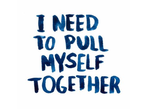 i need to pull myself together Together Quotes, Tumblr Love, Teen Quotes, Word Up, Personal Quotes, Quotes By Famous People, Brighten Your Day, Thoughts Quotes, Picture Quotes