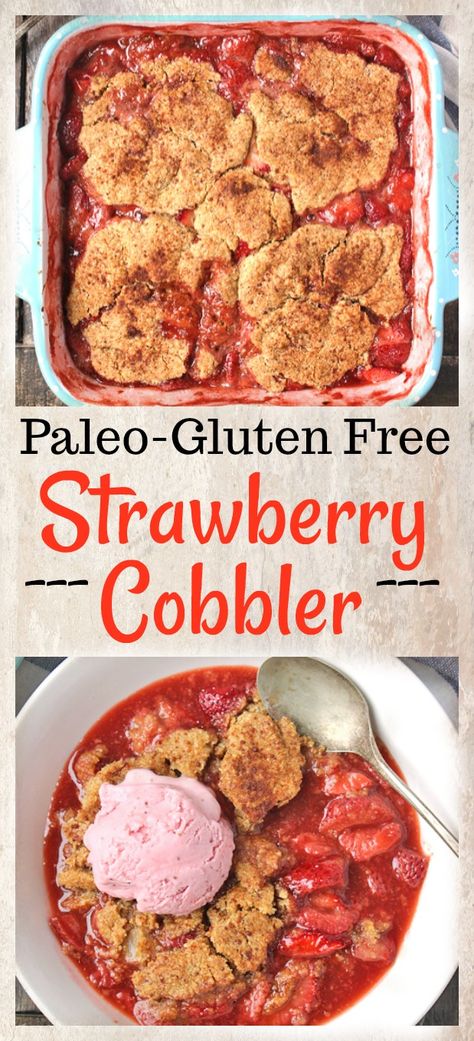 Gluten Free Strawberry Cobbler, Mini Baking, Strawberry Cobbler, Cobbler Topping, Paleo Recipes Dessert, Paleo Baking, Strawberry Dessert, Paleo Sweets, Paleo Treats