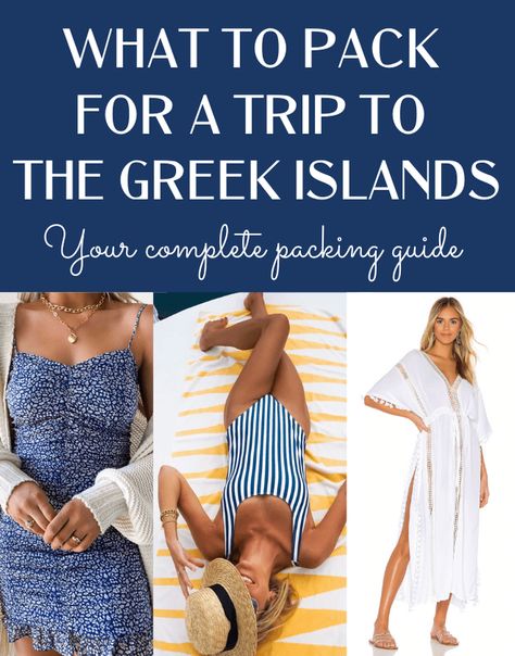 What to Pack for a Trip to Greece - the Complete Packing Guide on What to Wear in The Greek Islands - JetsetChristina