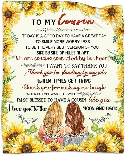 My cousins birthday is within the next week and I wanted to find a gift that was personal as she is "that cousin" This gift was a great way to personalize my gift to her and express to her how she really is super important in my life! Gift For Friends Birthday, To My Bestie, Bank Bed, Cousin Gifts, Chosen Family, Birthday Gifts For Best Friend, My Bestie, Soft Throw Blanket, Best Friend Birthday