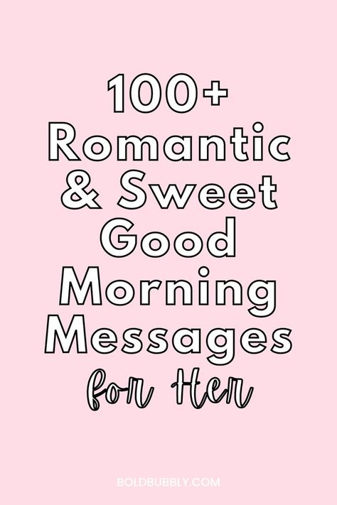 good morning messages for her Romantic Morning Text, Good Morning To Her, Sweet Romantic Messages, Morning Love Text, Good Morning For Her, Love Texts For Her, Text Messages For Her, Good Morning Love Text, Message For My Love