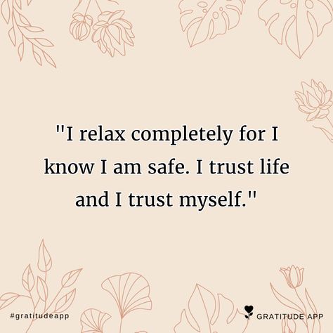 Feeling Safe Affirmations, I Am Safe I Am Protected, Trust Life Quotes, I Am Safe Quotes, Trusting Yourself Affirmations, Self Trust Affirmation, Relax Affirmation, I Am Safe Affirmations, May Affirmations