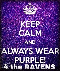 Purple Friday RAVENS~ Yes! GO Ravens!  This for Cassie  even though she might not be a Ravens fan....lol Purple Sayings, 365 Jar, Football Life, Purple Day, Ravens Fan, Ravens Football, Mohawks, Calm Quotes, Keep Calm Quotes