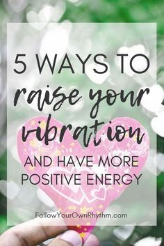 Ways To Raise Your Vibration, Law Of Vibration, Law Of Nature, Raise Vibration, Raise Your Vibration, Vibrational Frequency, Vibrational Energy, Manifest Money, Spirituality Energy