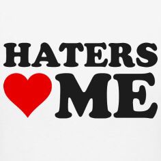 These people are the best advertising in the world! While they are hating, your out there grinding getting closer to success while the haters watch and talk! They always said haters made me famous for a reason! Clapbacks For Haters, I Love My Haters, When The Haters Finally Get Me, Haters Gonna Hate Funny, Your Haters Are Your Biggest Fans, Haters Meme, Me Highlight Cover Instagram Aesthetic, Funny Lock Screen Wallpaper, Best Advertising