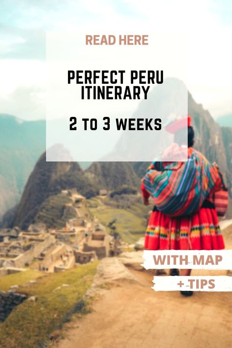 Peru Itinerary 10 Days, Peru Itinerary, Peru Itinerary 2 Weeks, Traveling To Peru, Trip To Peru, 3 Weeks, Peru Travel Guide, Latin America Travel, Latin America